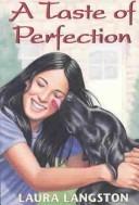 Cover of: A Taste of Perfection