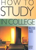 Cover of: How To Study In College, Seventh Edition With The College Survival Insert