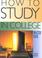 Cover of: How To Study In College, Seventh Edition With The College Survival Insert