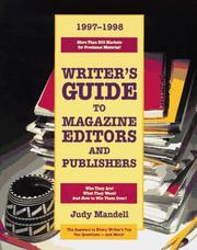 Cover of: Writer's Guide to Magazine Editors and Publishers, 1997-1998: Who They Are! What They Want! And How to Win Them Over! (Writer's Guide)