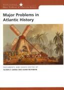 Cover of: Major Problems In The History Of The Atlantic World (Major Problems in American Hsitory)