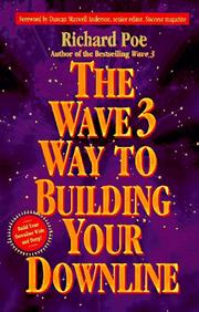 Cover of: The Wave 3 Way to Building Your Downline by Richard Poe