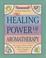 Cover of: The healing power of aromatherapy