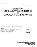 Cover of: eleventh Annual Battery Conference on Applications and Advances: proceedings of the Conference held at California State University--Long Beach, Long Beach, California, January 9-12, 1996
