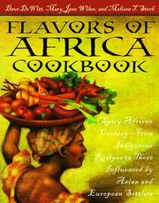 Cover of: Flavors of Africa cookbook: spicy African cooking--from indigenous recipes to those influenced by Asian and European settlers