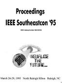 Cover of: 1995 IEEE Southeastcon (Ieee Southeastcon)