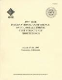 Cover of: 1997 IEEE International Conference on Microelectronics Test Structures Proceedings: March 17-20, 199Y, Monterey, California