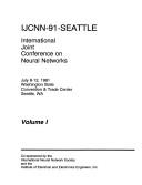 Ijcnn-91-Seattle, International Joint Conference on Neural Networks, July 8-12, 1991, Washington State Convention & Trade Center, Seattle, Wa