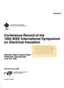 Cover of: Conference Record of the 1944 IEEE International Symposium on Electrical Insulation: Sheraton Station Square Hotel Pittsburgh, Pennsylvania June 5-8 (Ieee ... on Electrical Insulation//Conference Record)
