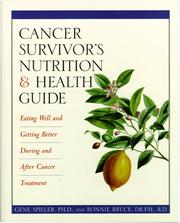 Cover of: Cancer survivor's nutrition & health guide by Gene A. Spiller