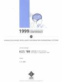 Cover of: 1999 3rd International Conference on Knowledge-Based Intelligent Informat  Ion Engineering Systems: Proceedings Kes 99, Adelaid, South Australia, 31 August -1 September 1999