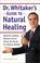 Cover of: Dr. Whitaker's Guide to Natural Healing 