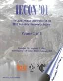 Cover of: IECON '01: the 27th Annual Conference of the IEEE Industrial Electronics Society : Hyatt Regency Tech Center, Denver, Colorado, USA, Nov 29 (Thu) to Dec 2 (Sun), 2001