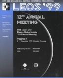 Cover of: Leos '99 12th Annual Meeting: IEEE Lasers and Electro-Optics Society 1999 Annual Meeting 8-11 November 1999 (Conference on Lasers and Electro-Optics II Proceedings, 1999)