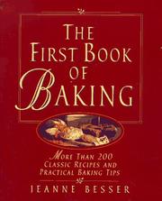Cover of: The first book of baking: more than 200 classic recipes and practical baking tips