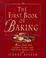 Cover of: The first book of baking