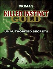 Cover of: Killer Instinct Gold: The Unauthorized Guide (Secrets of the Games Series.)