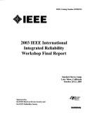 Cover of: 2003 IEEE International Integrated Reliability Workshop Final Report: Stanford Sierra Camp, Lake Tahoe, California, October 20-23, 2003