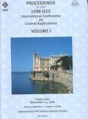 Cover of: Proceedings of the 1998 IEEE International Conference on Control Applications: September 1-4, 1998, Stazione Marittima Congress Center, Trieste, Italy