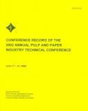 Cover of: Conference Record of the 2002 Annual Pulp and Paper Industry Technical Conference: Sheraton Centre Toronto Toronto, On, Canada June 17-21, 2002