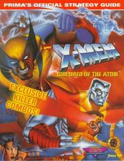 Cover of: X-Men: Children of the Atom (Prima's Official Strategy Guide)