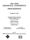 1998 IEEE Aerospace Conference proceedings by IEEE Aerospace Conference (1998 Snowmass at Aspen, Colo.), IEEE Aerospace & Electronics Systems Soc, Institute of Electrical and Electronics Engineers