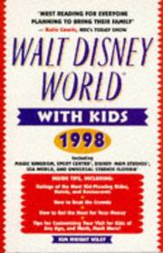 Cover of: Walt Disney World with Kids, 1998 Edition (Travel with Kids) by Kim Wright Wiley