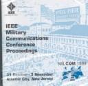 Cover of: IEEE Military Communications Conference Proceedings: 31 October - 3 November : Atlantic City, New Jersey