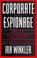 Cover of: Corporate espionage