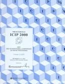 Cover of: 2000 International Conference on Image Processing : proceedings: ICIP [2000] : September 10-13, 2000, Vancouver Convention & Exposition Centre, Vancouver, British Columbia, Canada