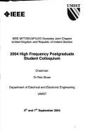 Cover of: 2004 High Frequency Postgraduate Student Colloquium, 6th and 7th September 2004