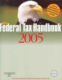 Cover of: Ria Federal Tax Handbook 2005 (Ria Federal Tax Handbook) by Research Institute of America