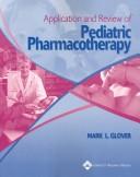 Cover of: Application and Review of Pediatric Pharmacotherapy | Mark L. Glover