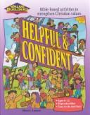 Cover of: Helpful & Confident (Value Builders)