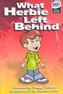 Cover of: What Herbie Left Behind
