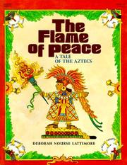 Cover of: The Flame of Peace by Deborah Nourse Lattimore, Deborah Nourse Lattimore