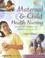 Cover of: Maternal & Child Health Nursing