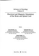 Cover of: Electrical and Magnetic Stimulation of the Brain and Spinal Cord (Advances in Neurology)