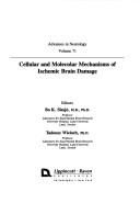 Cover of: Cellular & Molecular Mechanisms of Ischemic Brain Damage