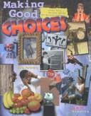 Front cover of Making Good Choices by Unknown