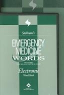 Cover of: Stedman's Emergency Medicine Words, Including Trauma and Critical Care: Includes Trauma and Critical Care (Stedman's Word Book)