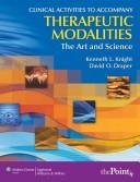Cover of: Clinical Activities to Accompany Therapeutic Modalities: The Art and Science