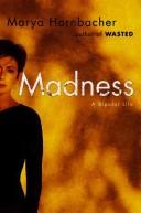 Cover of: Madness: A Bipolar Life