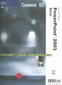 Cover of: Course Ilt Powerpoint 2003 | Course Technology