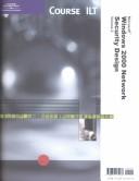 Cover of: Course ILT: Exam 70-220 MCSE Windows 2000 Network Security Design, 2nd Edition