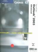 Cover of: Outlook 2003: Advanced Student Manual (Course ILT)