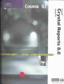 Cover of: Course ILT: Crystal Reports 8: Advanced