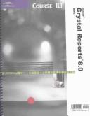 Cover of: Course ILT: Crystal Reports 8 by Course Technology, Course Technology