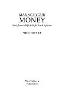 Cover of: Manage Your Money: Basic Financial Life Skills for South Africans