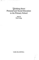 Thinking About Personal and Social Education in Primary Schools by P. Lang